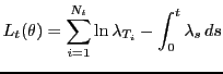 $\displaystyle L_t(\theta) = \sum_{i=1}^{N_t} \ln \lambda_{T_i} - \int_0^t \lambda_s\,ds$